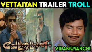 Vettaiyan Trailer  Vettaiyan Trailer Troll  #VettaiyanTrailer Troll Tamil  #RajiniKanth