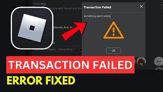 How To Fix Transaction Failed Can’t Create Private Server on Roblox