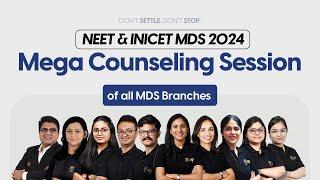 Mega Counseling Session || NEET & INI-CET MDS May 2024 || DBMCI MDS
