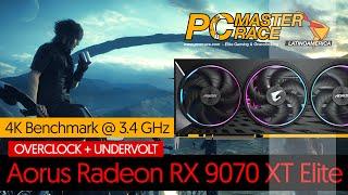 Aorus Radeon RX 9070 XT Elite @ 3.4 Ghz [Final Fantasy XV Benchmark] [4K]