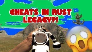 CHEATS IN RUST LEGACY ?!!