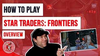 Overview and How to Play Star Traders Frontiers Space Strategy RPG Game