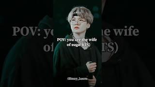 POV: you are suga's wife #shorts #bts #suga#kpop#korea#fyp #million#trending#aesthetic #blackpink