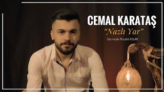 Cemal Karataş - Nazlı Yar (Akustik)