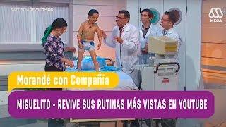 Miguelito - Revive sus rutinas más vistas en Youtube  / Morandé Con Compañia