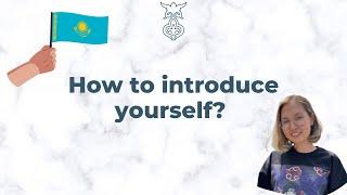 KAZAKH LANGUAGE | HOW TO INTRODUCE YOURSELF LESSON IN A FEW MINUTES | Easy learning