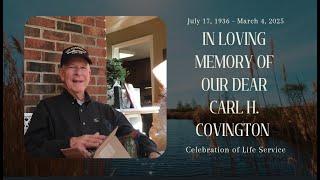 Carl H. Covington Celebration of Life Service - March 9th 2025