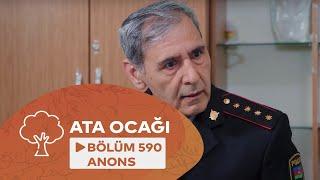 Ata Ocağı (590-cı seriya) ANONS