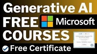 Microsoft Free Generative AI Courses with Certificate