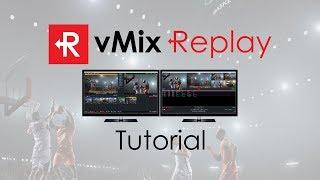 vMix Replay Tutorial. Instant Replay for your live video productions!