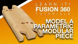 Fusion 360 - Parametric Modular Piece Tutorial - Short Tutorials #6 (2023)