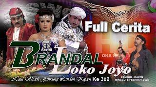 Siswo Budoyo Full Cerita Seri "BRANDAL LOKO JOYO" Haul Syeh Jangkung (Saridin) Ke 382 FHD Oka 2023