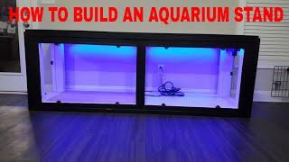 HOW TO BUILD A FISH TANK STAND FOR YOUR AQUARIUM