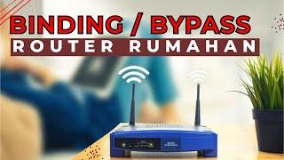 Bingding Bypass Router Rumahan