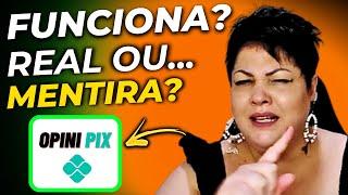 OPINI PIX - ((É GOLPE?)) - Opini Pix Funciona? Opini Pix Vale a Pena? App OpiniPix Paga Mesmo?