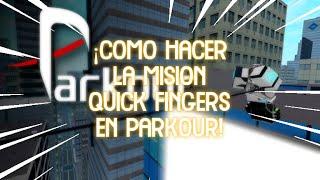 ¡COMO HACER LA MISION QUICK FINGERS EN PARKOUR! 2022 *roblox*