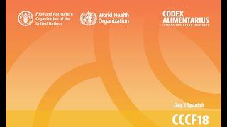 Day 2 SPA: CCCF18 - Codex Committee on Contaminants in Foods