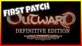 FIRST OUTWARD PATCH For Definitive Edition (All Fixes Explained)