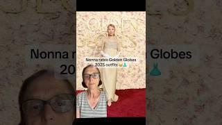 Nonna rates Golden Globes outfits 2025 #celebrity