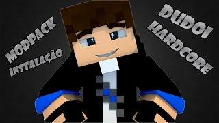 MODPACK INSTALAÇÃO - DUDOI HARDCORE - TUTORIAL