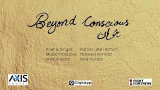 BEYOND CONSCIOUS - HU HAAN - RAHIM ULLAH RAHIM - 2022