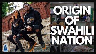 MUST WATCH: Historia ya Swahili Nation | Swahili Nation’s History | Swahilitotheworld