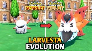 How To Evolve Larvesta Into Volcarona In Pokemon Scarlet And Violet | Paldea Pokedex