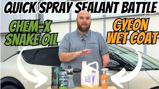 The Best Spray Ceramic Sealant Is… Gyeon Wet Coat vs Chem-X Snake Oil!