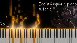 Eda's Requiem Piano Tutorial (kind of)