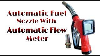 AUTOMATIC FUEL NOZZLE WITH DIGITAL FLOW METER