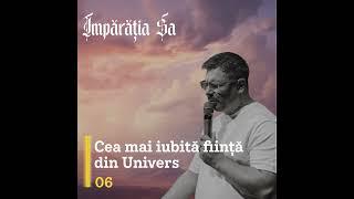 Împărăția Sa | E06: „Cea mai iubită ființă din Univers" - Claudius Sămărtinean