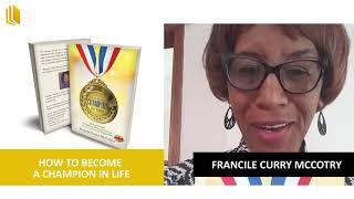 How to Become a Champion in Life By Francile McCottry—PageTurner Press and Media Testimonial