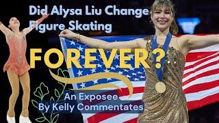 Did Alysa Liu Change Figure Skating FOREVER? A Special Investigation by Kelly Commentates