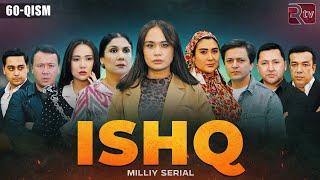 Ishq 60-qism (milliy serial) | Ишк 60-кисм (миллий сериал)