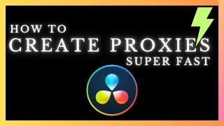 How to Create Proxies in DaVinci Resolve using Blackmagic Proxy Generator. Fast and Easy Editing.