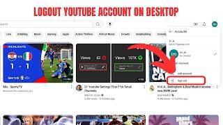 How To LogOut YouTube Account On Desktop [2024]