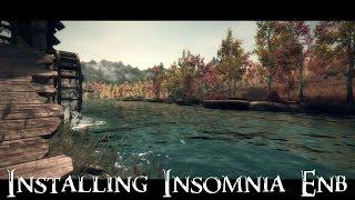 Skyrim - How to Install Insomnia ENB (Detailed)