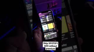 How to SKIP ADS in SPOTIFY Without Premium...