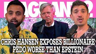 Chris Hansen Exposes Billionaire Pedo Worse Than Epstein | Flagrant 2 w/ Andrew Schulz &Akaash Singh