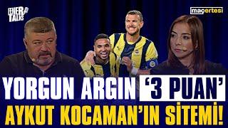 🟡 YORGUN ARGIN ‘3 PUAN’ - FENERTALKS "MAÇERTESİ" 