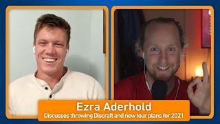 Ezra Aderhold discusses signing with Discraft and new tour plans for 2021