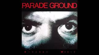 Parade Ground - Strange World (1987)