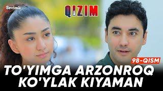 Qizim  98-qism | Anons |To'yimga arzonroq ko'ylak kiyaman