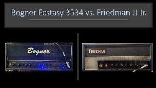 Bogner 3534 vs Friedman JJ Jr  EVH Tone