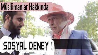 Müslümanlar Hakkında  -LONDRA'da Sosyal Deney