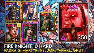 Fire Knight 10 Hard - Padraig, Martyr, Neldor, Yakarl, Gnut | Raid Shadow Legends Guide