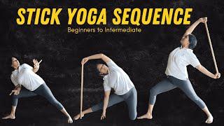 Stick Yoga Guided Sequence for Beginners & Intermediate | Strength & Flexibility @yogatute