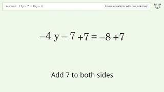 Solve 11y-7=15y-8: Linear Equation Video Solution | Tiger Algebra