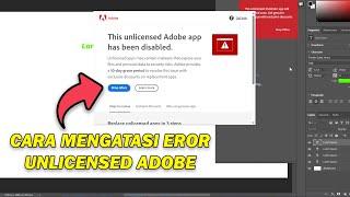 Cara Mengatasi This unlicensed Adobe app has been disabled di Semua Aplikasi Adobe