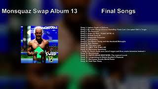 Monsquaz Swap 13 - Song 13 - "Deven Gallo runs out of viagra and thus snorts ketamine instead"